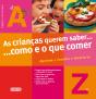 As Crianças Querem Saber... Como e o que Comer - Preview