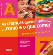 Capa do artigo As Crianças Querem Saber... Como e o que Comer