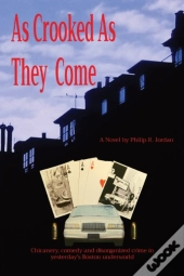 As Crooked As They  Come: Chicanery, Com