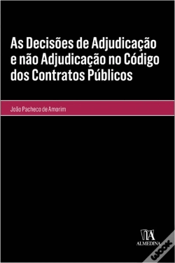 Capa do artigo As Decisões de Adjudicação e Não Adjudicação no Código dos Contratos Públicos