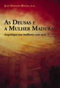 As Deusas e a Mulher Madura