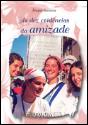 As Dez Evidências da Amizade - Preview