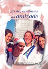 As Dez Evidências da Amizade