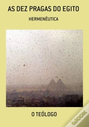 Capa do artigo As Dez Pragas Do Egito