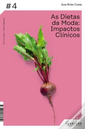 As Dietas Da Moda - Impactos Clínicos