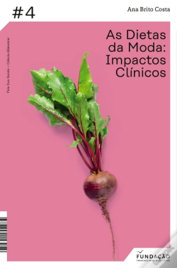 Capa do artigo As Dietas Da Moda - Impactos Clínicos