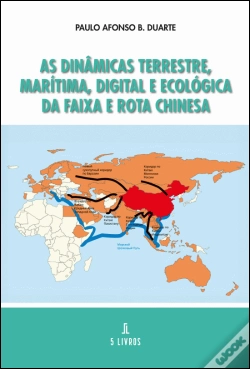 Capa do artigo As Dinâmicas Terrestre, Marítima, Digital e Ecológica da Faixa e Rota Chinesa