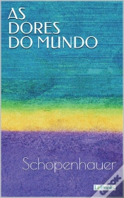 Capa do artigo As Dores Do Mundo - Schopenhauer