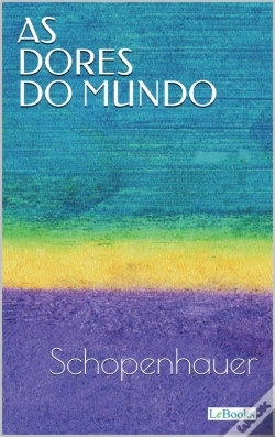Capa do artigo As Dores Do Mundo - Schopenhauer