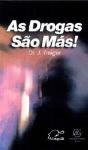 As Drogas São Más! - Preview