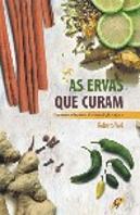 As Ervas que Curam