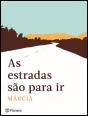 As Estradas São para Ir - Preview