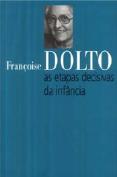 As Etapas Decisivas da Infância