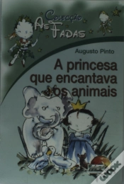Capa do artigo As Fadas - A Princesa Que Encantava Os Animais