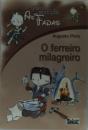 As Fadas - O Ferreiro Milagreiro - Preview
