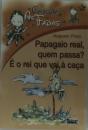 As Fadas - Papagaio Real, Quem Passa? É o Rei Que Vai à Caça - Preview