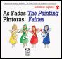 As Fadas Pintoras - Preview