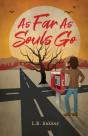 As Far As Souls Go - Preview
