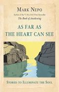 As Far As The Heart Can See
