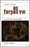 As Farpas VIII