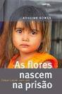 As Flores Nascem na Prisão - Preview