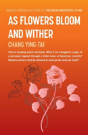 As Flowers Bloom And Wither - Preview
