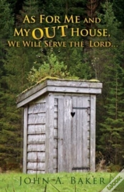 Capa do artigo As For Me And My Out House,: We Will Ser
