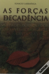 As Forças da Decadência