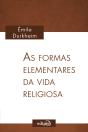 As Formas Elementares Da Vida Religiosa - Preview