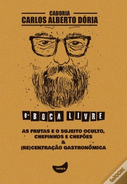Capa do artigo As Frutas E O Sujeito Oculto, Chefinhos E Chefões & (Re)Centração Gastronômica