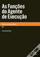 As Funções do Agente de Execução