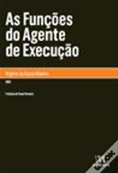 As Funções do Agente de Execução