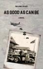 As Good As Can Be - Preview