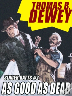 Capa do artigo As Good As Dead: Singer Batts #2