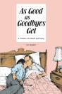 As Good As Goodbyes Get - Preview