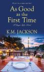 As Good As The First Time - Preview