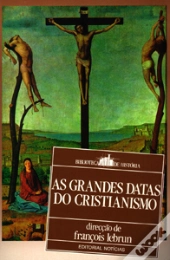 As Grandes Datas do Cristianismo
