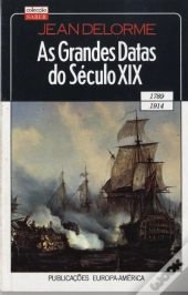 As Grandes Datas do Século XIX