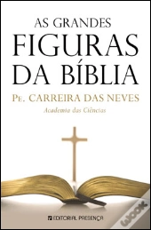 As Grandes Figuras da Bíblia