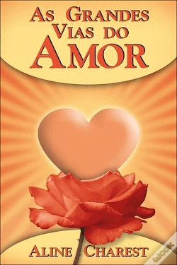 Capa do artigo As Grandes Vias do Amor