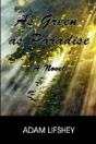 As Green As Paradise: A Novel - Preview