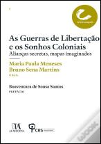 As Guerras de Libertação e os Sonhos Coloniais