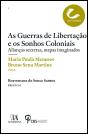 As Guerras de Libertação e os Sonhos Coloniais - Preview