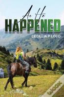 As He Happened