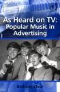 As Heard On Tv: Popular Music In Advertising - Preview