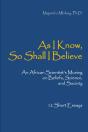 As I Know, So Shall I Believe - Preview