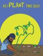 As I Plant This Seed - Preview
