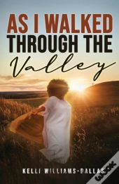 As I Walked Through The Valley