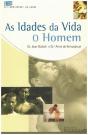 As Idades da Vida  - O Homem - Preview