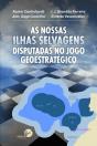 As Ilhas Selvagens Disputadas no Jogo Geoestratégico - Preview